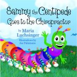 Sammy the Centipede Goes to the Chiropractor