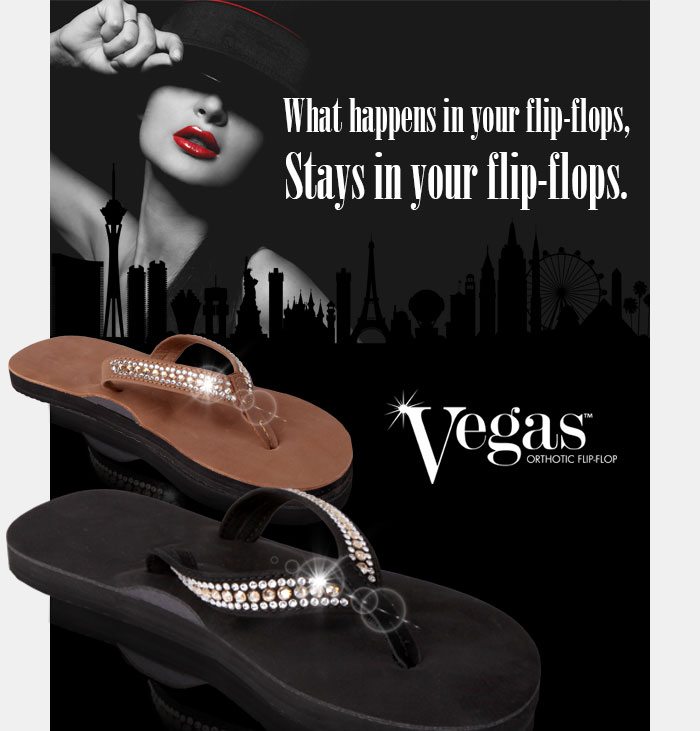 Introducing new Vegas custom orthotic flip-flops