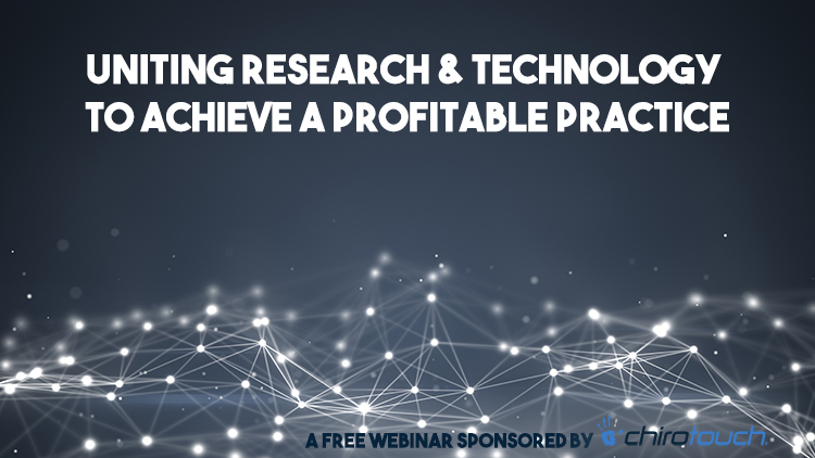 Uniting Reseach and Technology to Achieve a Profitable Practice webinar. Register Now