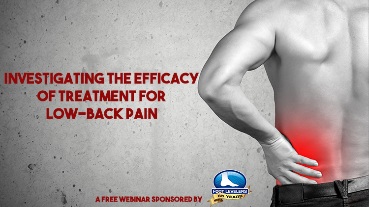 Watch this low back pain webinar sponsored by Foot Levelers