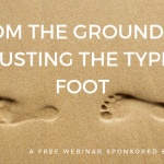 From The Ground Up: Adjusting The Typical Foot