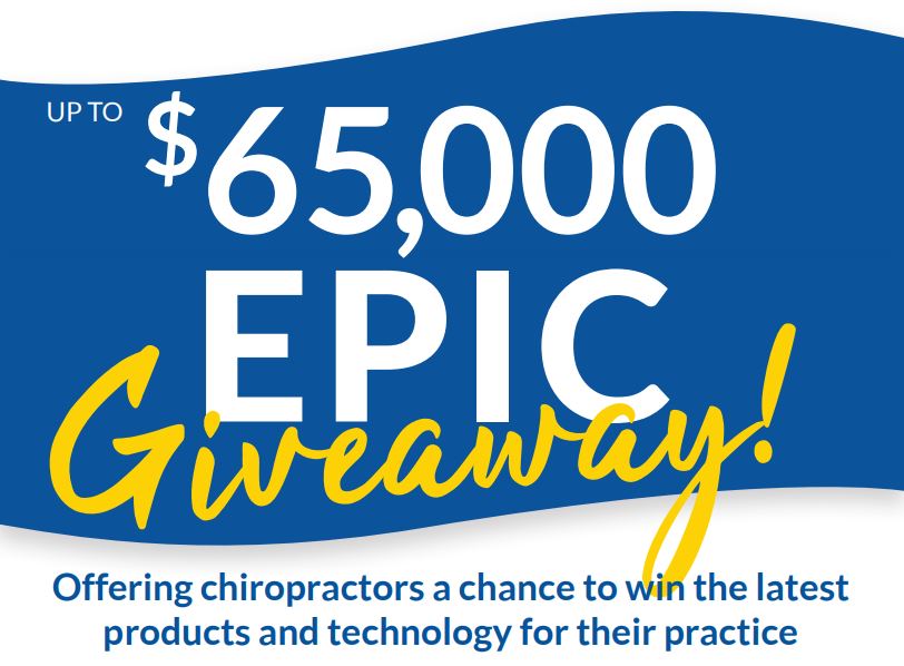 Doctors of chiropractic can still enter the free drawing for the $65,000 Epic Giveaway, offering a chance to win the latest products and technology for their practice, until the close of entries on Aug. 16, 2019.