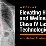 Elevating Health and Wellness with Class IV Laser Technologies Webinar