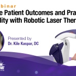 Maximize Patient Outcomes and Practice Profitability with Robotic Laser Technology Webinar